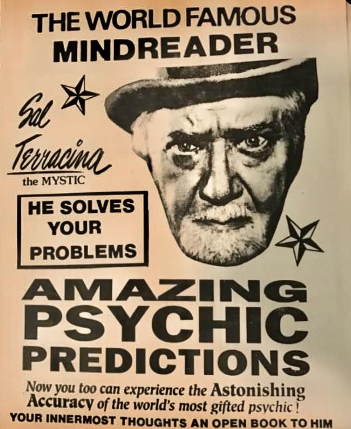 A couple of interesting facts here about my great uncle Sal yes back in Chicago in the late 20s and early 30s he was booked as the worlds youngest mind reader he worked for Frank Costello that was his fathers cousin from Sicily my great grandfather Luigi also the father to wild Man himself Captain Tony you know the famous New Jersey mobster gambler smuggler became mayor of Key West guy if you go to published articles on this site you will see total confirmation what I just said Anyway sal was famous for putting crazy thoughts in your head which created problems then he would solve them for you there were two major nightclubs that put his name in neon in front of their club that’s a big time the Coral Lounge and the Hollywood café back in the late 40s and 50s you’ll see those images on this site One funny little thing we all know Sal was a wild gay guy he had the power to know if you were in the closet or not He could spot you in the audience talk to you on your break and you wou